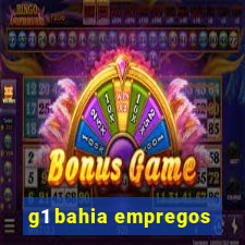 g1 bahia empregos